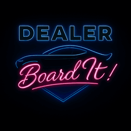 Dealer Board It!